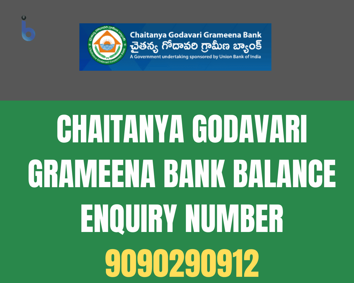 Chaitanya Godavari Grameena Bank Balance Enquiry Number