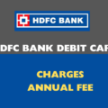 HDFC Debit Card Charges