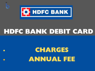 HDFC Debit Card Charges