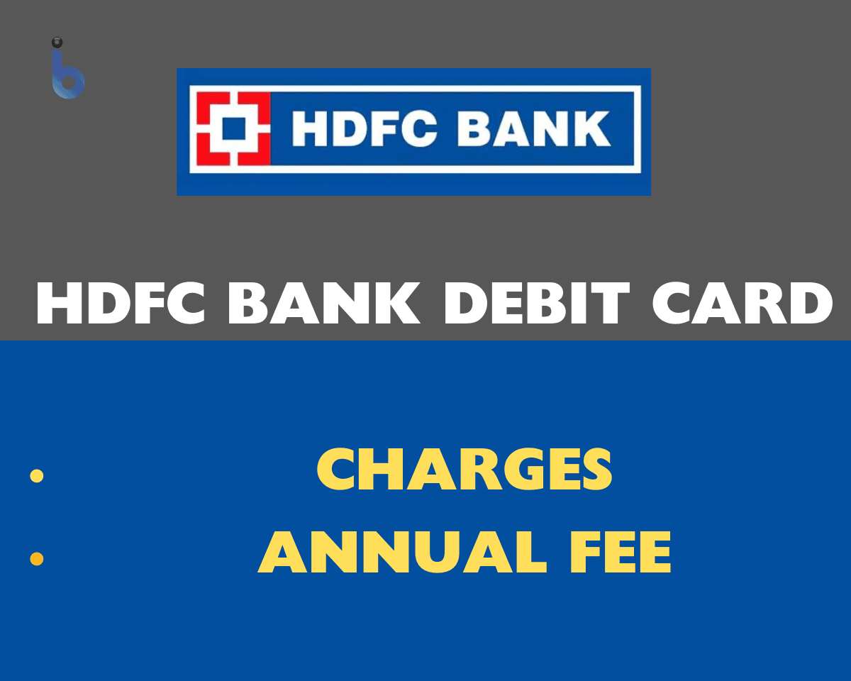 HDFC Debit Card Charges 