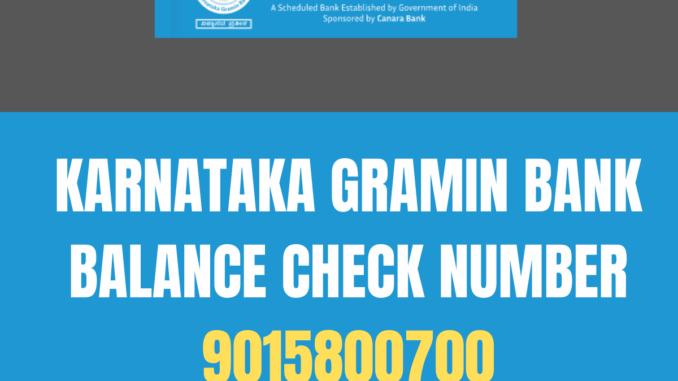 Karnataka Gramin Bank Balance Check Number