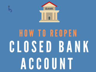 How To Reopen Closed Bank Account