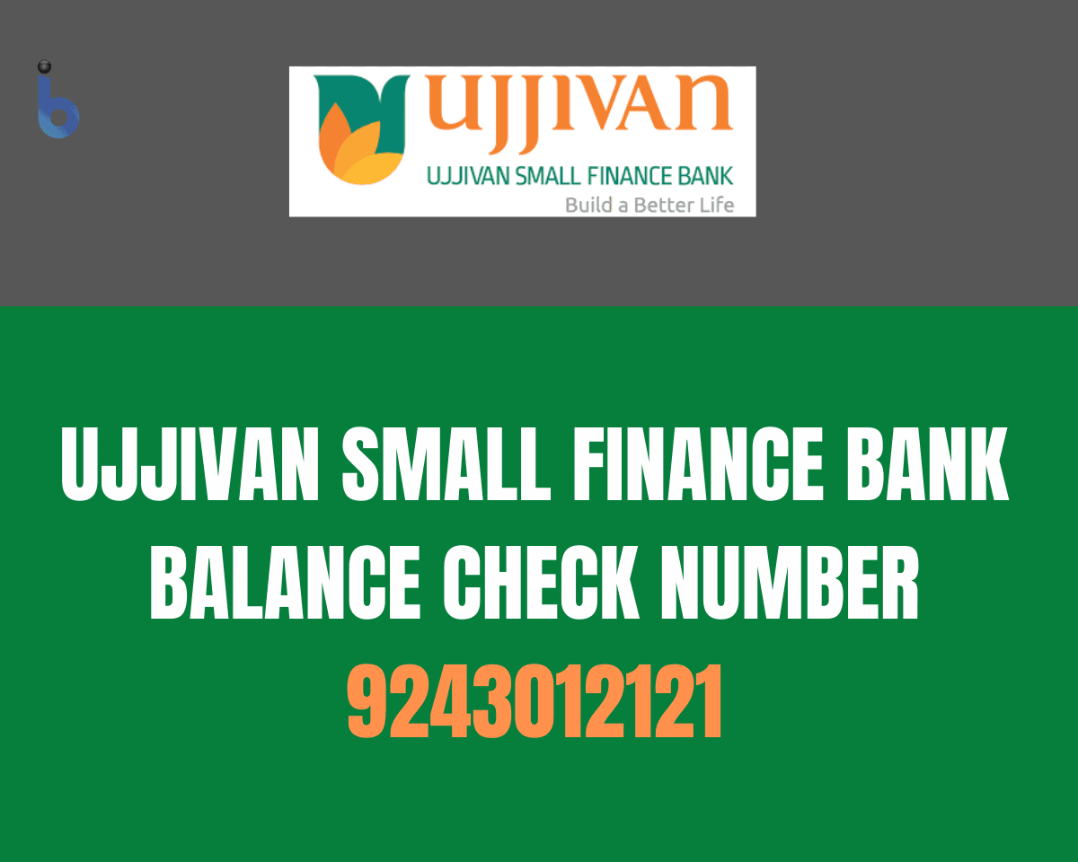 Ujjivan Small Finance Bank Balance Check Number