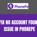 Fix No Account Found Issue in PhonePe