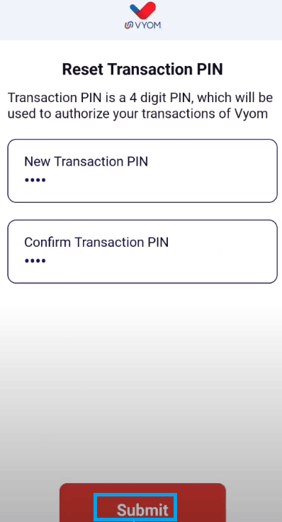 enter new transaction Pin in Vyom App