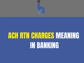 Meaning Of ACH RTN Charges