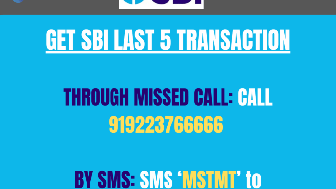 Get SBI Last 5 Transaction By SMS & Missed Call